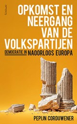 Opkomst en neergang van de volkspartijen - Pepijn Corduwener - 9789044660043