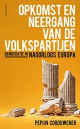 Opkomst en neergang van de volkspartijen - Pepijn Corduwener - 9789044660050