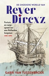 De onzekere wereld van Reyer Dircxz - Gabri van Tussenbroek - 9789044661279