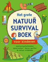 Het grote natuur survivalboek voor kinderen - Chris Oxlade - 9789044752694