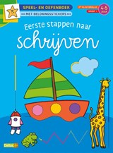 Speel- en oefenboek met beloningsstickers Eerste stappen naar schrijven 4-5 jaar - ZNU - 9789044760293