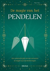 De magie van het pendelen - Marc Neu - 9789044766998