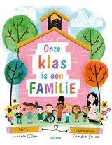 Onze klas is een familie - Shannon Olsen - 9789044769173