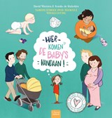 Hier komen de baby's vandaan! - David Vlietstra - 9789044838374
