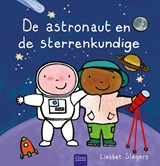 De astronaut en de sterrenkundige - Liesbet Slegers - 9789044845259