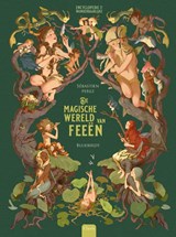 De magische wereld van feeën - Sébastien Perez - 9789044848946