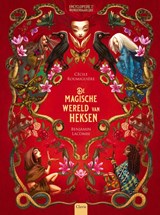De magische wereld van heksen - Cécile Roumiguière - 9789044848953