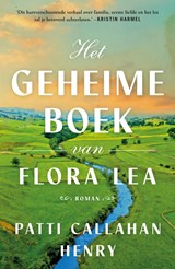 Het geheime boek van Flora Lea - Patti Callahan Henry - 9789044935165
