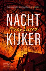 Nachtkijker - Tracy Sierra - 9789044937527