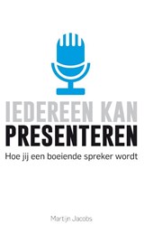 Iedereen kan presenteren - Martijn Jacobs - 9789044973471