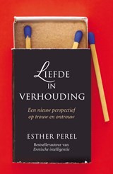 Liefde in verhouding | Esther Perel | 
