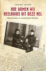 Hoe komen wij heelhuids uit deze hel | Janine Jager | 