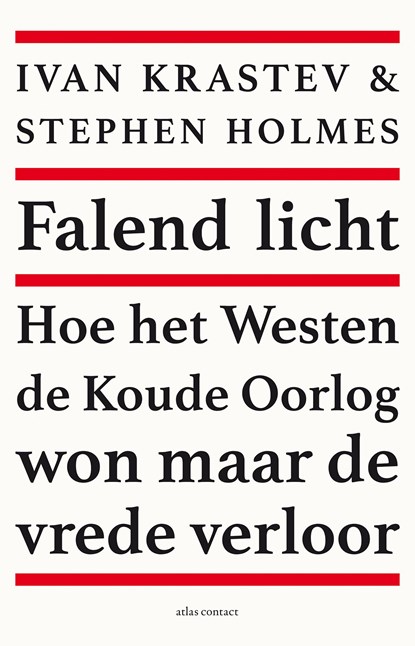 Falend licht, Ivan Krastev & Stephen Holmes - Ebook - 9789045038964