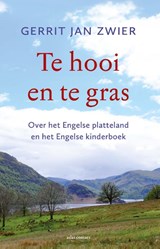 Te hooi en te gras - Gerrit Jan Zwier - 9789045039053