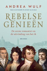 Rebelse genieën | Andrea Wulf | 