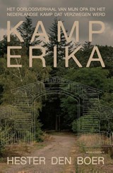 Kamp Erika - Hester den Boer - 9789045044866