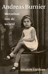 Andreas Burnier, metselaar van de wereld - Elisabeth Lockhorn - 9789045048307