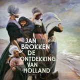 De ontdekking van Holland - Jan Brokken - 9789045050676