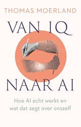 Van IQ naar AI - Thomas Moerland - 9789045051970