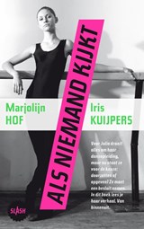 Als niemand kijkt - Marjolijn Hof ; Iris Kuijpers - 9789045107615