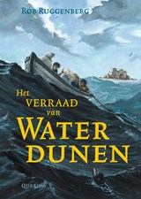 Het verraad van Waterdunen - Rob Ruggenberg - 9789045110936