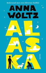 Alaska - Anna Woltz - 9789045119762