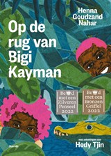 Op de rug van Bigi Kayman - Henna Goudzand Nahar - 9789045126685