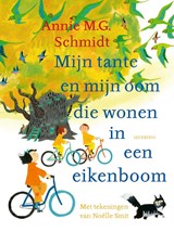 Mijn tante en mijn oom die wonen in een eikenboom - Annie M.G. Schmidt - 9789045129051