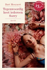 Tegenwoordig heet iedereen Sorry - Bart Moeyaert - 9789045132679