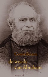 De woede van Abraham - Conny Braam - 9789045702438
