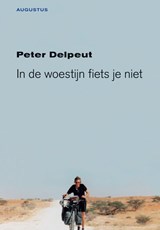 In de woestijn fiets je niet | Peter Delpeut | 