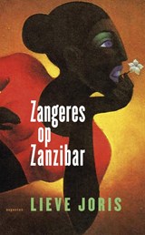 Zangeres op Zanzibar | Lieve Joris | 
