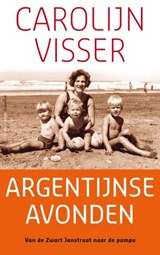 Argentijnse avonden | Carolijn Visser | 
