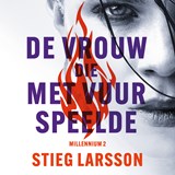 Millennium deel 2: De vrouw die met vuur speelde - Stieg Larsson - 9789046171202