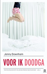 Voor ik doodga - Jenny Downham - 9789046705629
