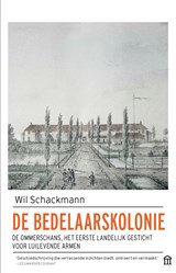 De bedelaarskolonie - Wil Schackmann - 9789046705971