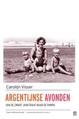 Argentijnse avonden - Carolijn Visser - 9789046706909