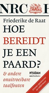 Hoe bereidt je een paard? - Friederike de Raat - 9789046812730