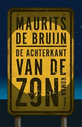 De achterkant van de zon - Maurits de Bruijn - 9789046819975
