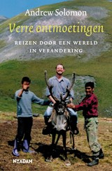 Verre ontmoetingen - Andrew Solomon - 9789046821534