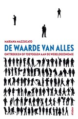 De waarde van alles - Mariana Mazzucato - 9789046823798