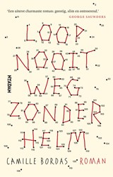 Loop nooit weg zonder helm - Camille Bordas - 9789046826249