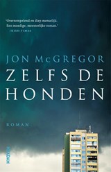 Zelfs de honden - Jon McGregor - 9789046827482