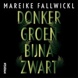 Donkergroen bijna zwart - Mareike Fallwickl - 9789046827987