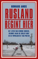 Rusland begint hier - Howard Amos - 9789046828731
