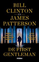De first gentleman - Bill Clinton ; James Patterson - 9789046834275