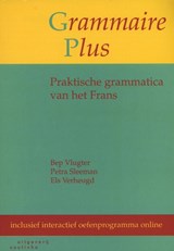Grammaire plus - Bep Vlugter ; Petra Sleeman ; Els Verheugd - 9789046903261