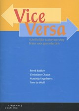 Vice Versa - Freek Bakker ; Christiane Chatot ; Matthijs Engelberts ; Tom de Wolf - 9789046905289