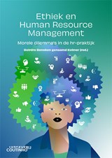 Ethiek en Human Resource Management - Deirdre Beneken genaamd Kolmer ; Drs. Robert Boulogne ; Drs. Laura Detmar ; Drs. Olof de Graaf ; Drs. Harm Hilvers ; Drs. Sven Hogervorst ; Drs. Christel van Neerven ; Drs. Maron Smit ; Drs. Ronald Ulrich - 9789046908457