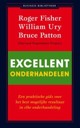 Excellent onderhandelen - Roger Fisher ; William Ury ; Bruce Patton - 9789047000280